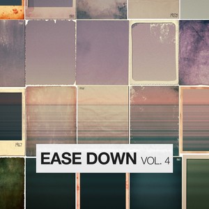 Ease Down, Vol. 4