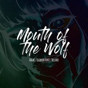 The Mouth of the Wolf(feat. Eleanor Forte)