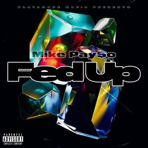 Fed Up (Explicit)