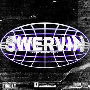 Swervin (feat. Mxntano) [Explicit]