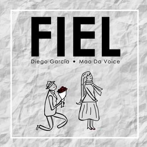 Fiel (feat. Diego Garcia)