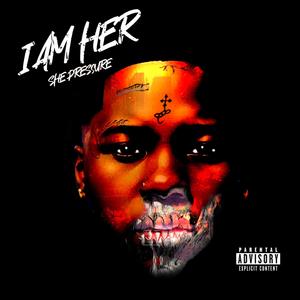 I AM HER (Explicit)