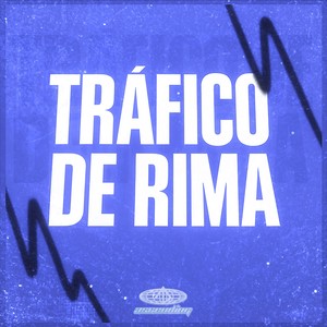 Tráfico De Rima (Explicit)