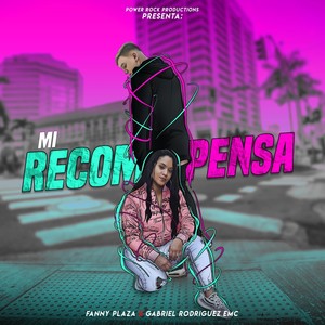 Mi Recompensa(feat. GabrielRodriguezEMC)