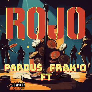 Rojo (Explicit)