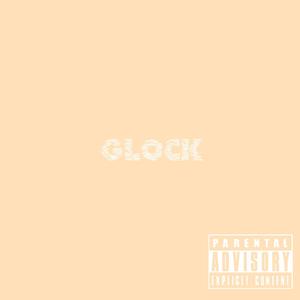 Glock (Explicit)