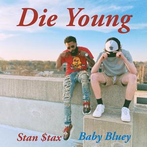 Die Young (Explicit)