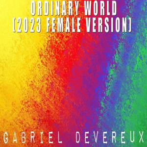 Ordinary World (2023 Female Version)