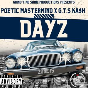 DAYZ (feat. G.T.S KA$H) (Explicit)