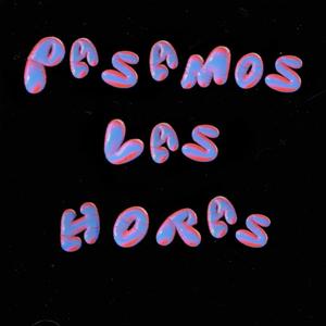 Pasamos Las Horas