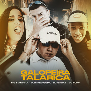 Galopeira Talarica(feat. DJ Sagaz) (Explicit)
