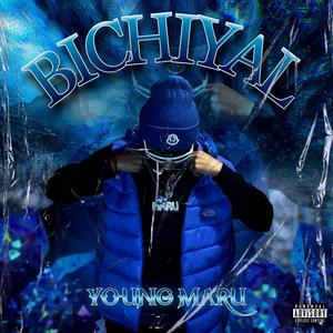 Bichiyal (Explicit)