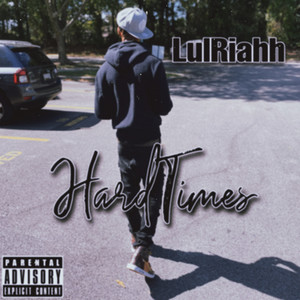 Hard Times (Explicit)