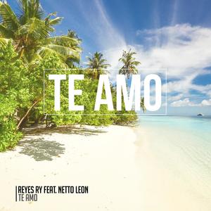Te Amo (feat. Netto Leon)