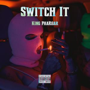 Switch it (Explicit)