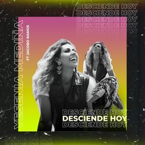 Desciende Hoy (feat. Jacobo Ramos)