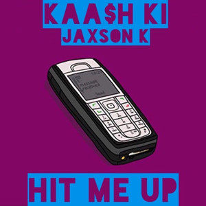 Hit Me Up (Explicit)