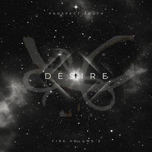 Desire (Higher) [Fire] [Explicit]