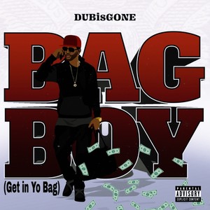 Bag Boy (Get in Yo Bag) (Explicit)