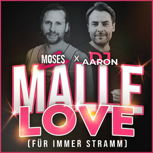 Malle Love (für immer stramm)