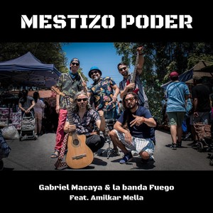 Mestizo Poder (feat. Amilkar Mella)