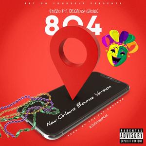 804 (feat. DeeRockShows) [NOLA Bounce Remix] [Explicit]