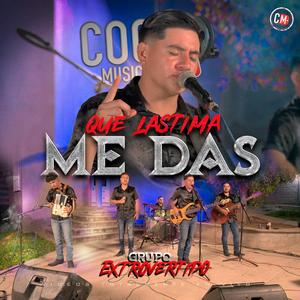 Que Lastima Me Das (feat. Grupo Extrovertido)