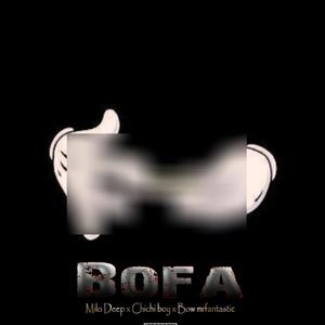 Bofa (feat. Chichi Boy & Bow Mrfantastic)