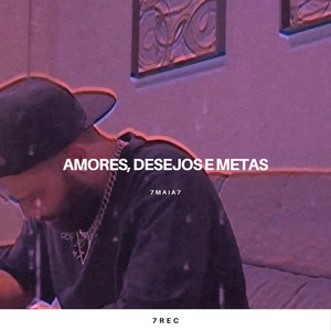 Amores, Desejos e Metas (Explicit)