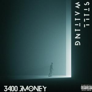 Still Waiting (Explicit)