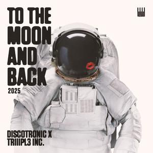 To The Moon And Back 2025 (Extended Mix)