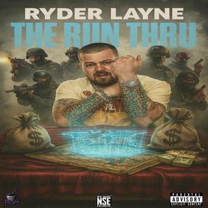 The Run Thru (Explicit)