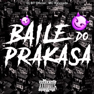 Baile do Prakasa (Remastered 2025|Explicit)