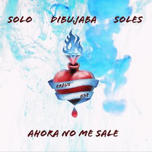 Ahora no me sale (Explicit)