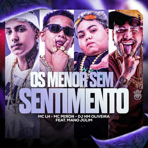 Os Menor Sem Sentimento (Explicit)