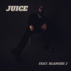 Juice(feat. Blanche J)