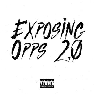 Exposing Opps 2.0(feat. Sinsquad) (Explicit)