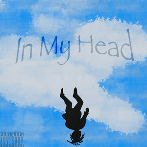 In My Head (Explicit)