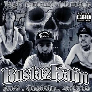 Bustaz Hatin' (feat. Zour D & Leo Loksta) [Explicit]