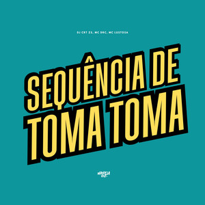 Sequência de Toma Toma (Explicit)