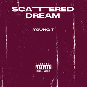 Scattered dream (Explicit)