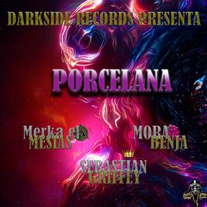Porcelana (feat. Sebastián Griffey & MoraBenja)