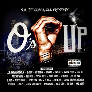 S.B. The Grindaholik Presents: O's Up, Vol. 2 (Explicit)