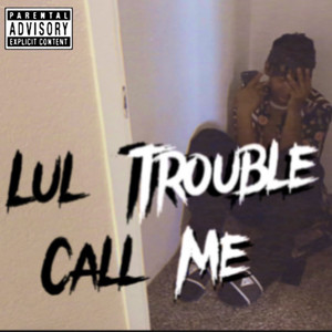 Call Me (Explicit)