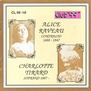 Alice Raveau, Contralto 1888 - 1947 & Charlotte Tirard, Soprano 1887 - 1971