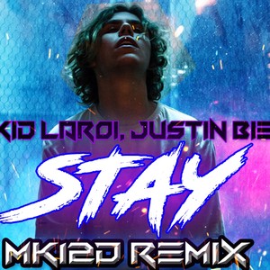 Stay (Remix) [Explicit]