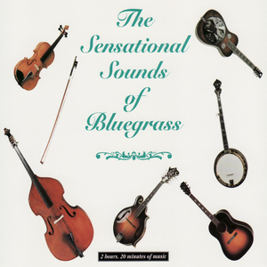 Sensational Sounds of Bluegrass Vol. 1