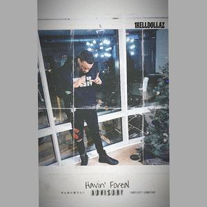 Havin' Foreal (Explicit)