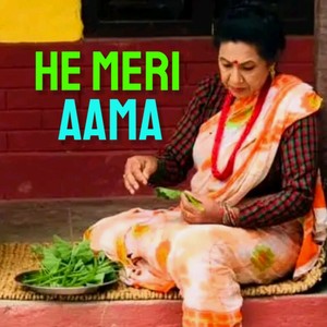 He Meri Aama