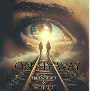 On My Way (feat. Frost Rebel)